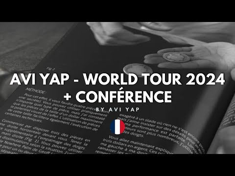 Avi Yap - World Tour 2024 + Conférence